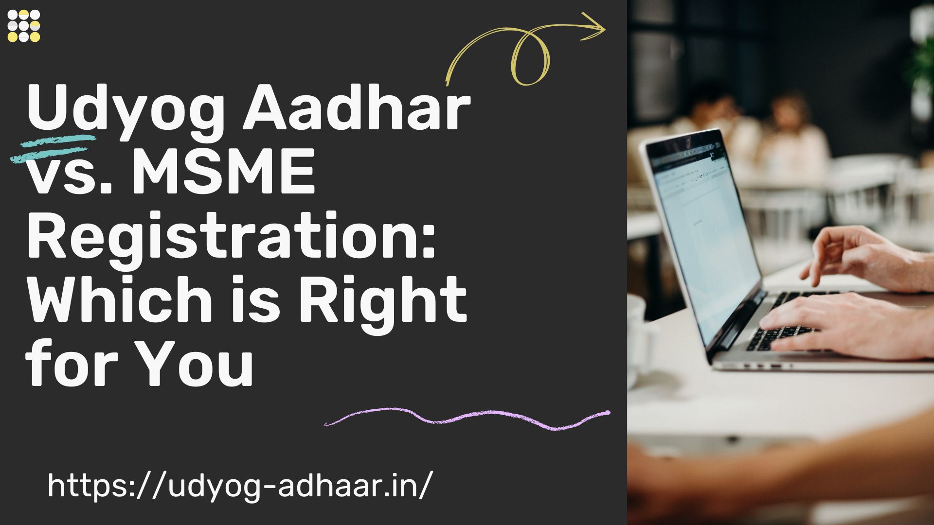 Udyog Aadhar vs. MSME Registration: Which is Right for You